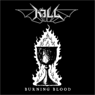 KILL Burning Blood [CD]